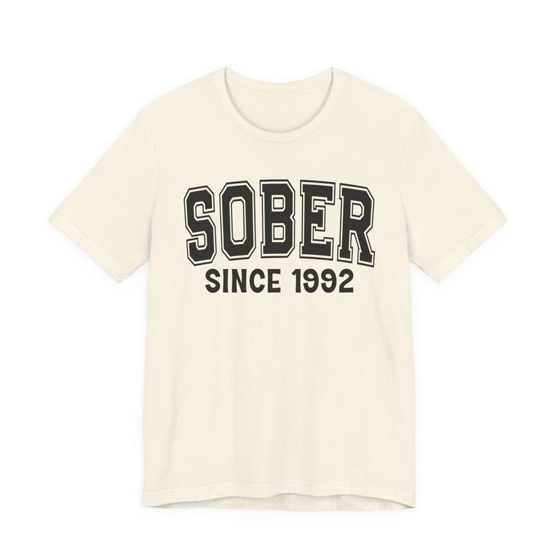 Sober Personalization T-Shirt — Add Your Special "Since Date"