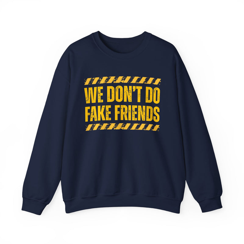 We Don't Do Fake Friends-Couples Boundary Sweatshirt