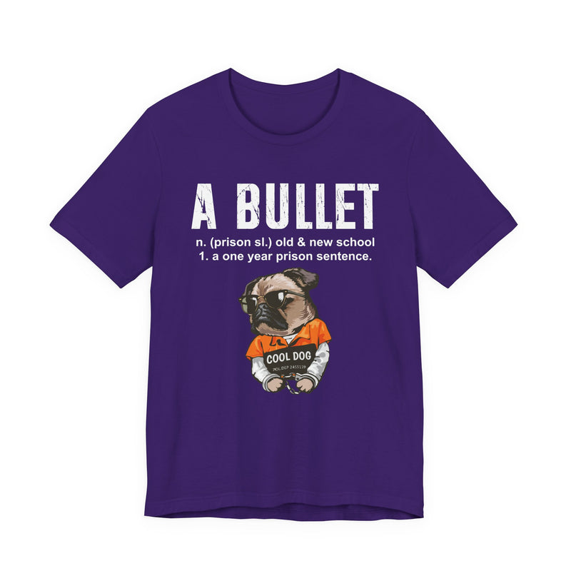 A Bullet T-Shirt
