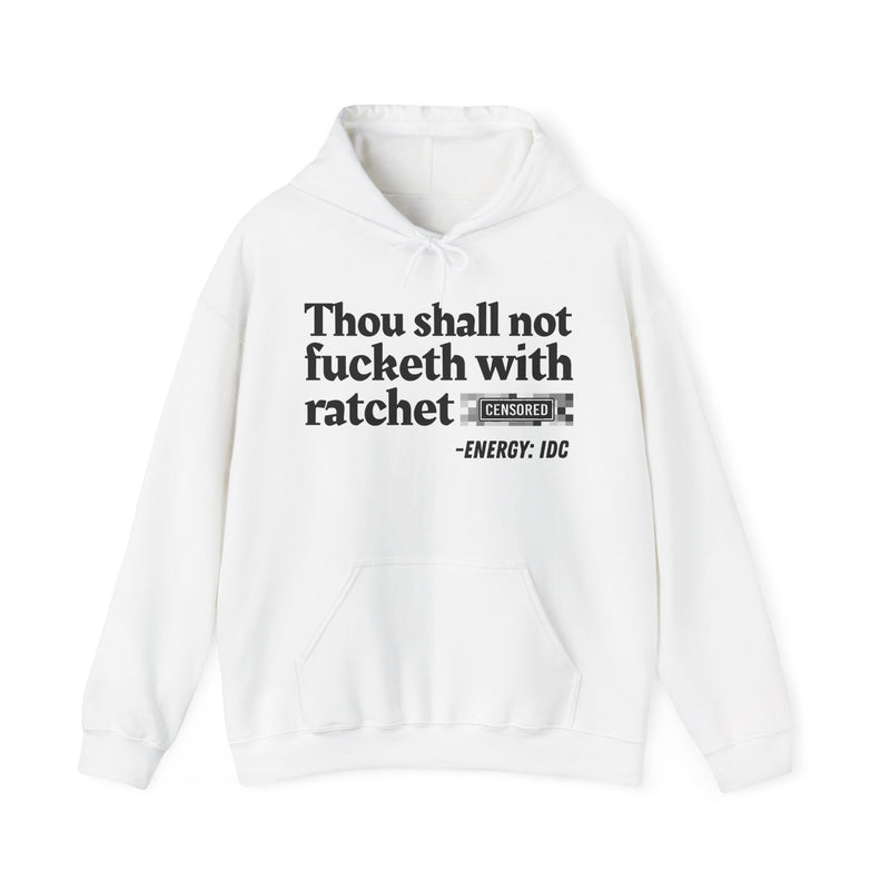 Thou Shall Not Fucketh With Ratchet Bitches