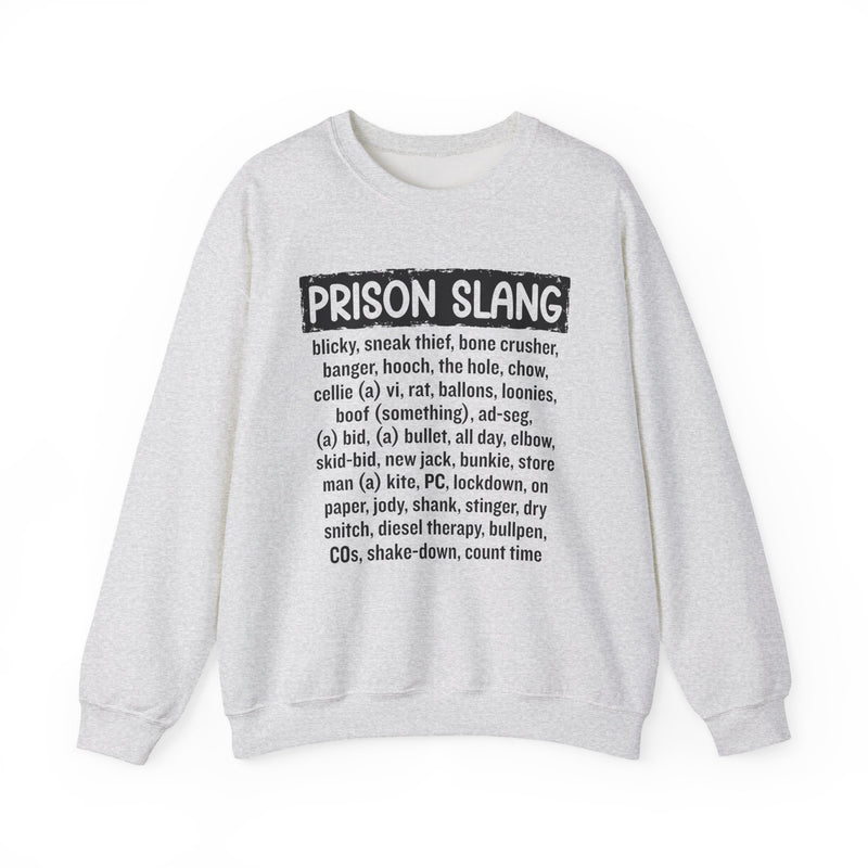 Prison Slang — Sweatshirt