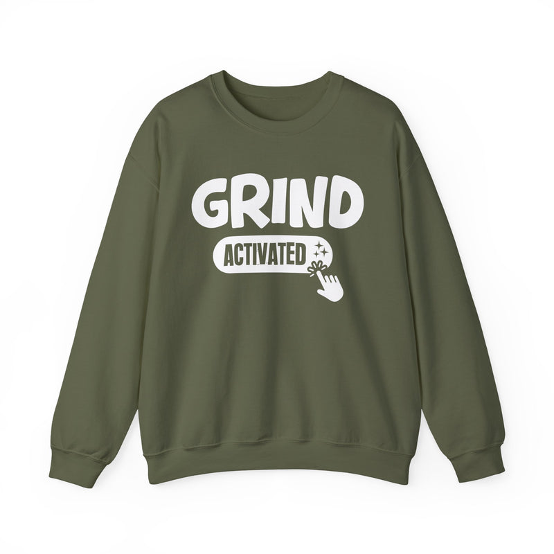 Grind Activated — Motivational Sweatshirt