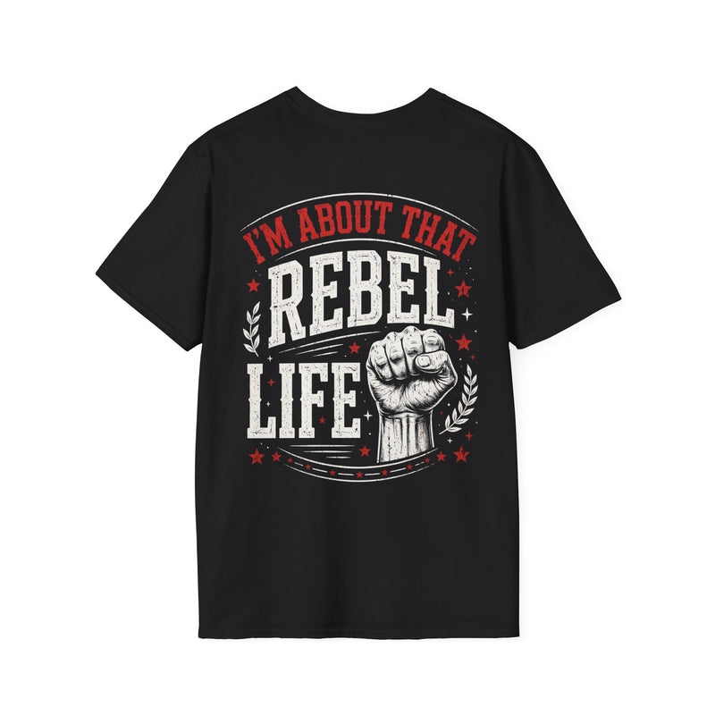 Black t-shirt with multicolor retro I'M ABOUT THAT REBEL LIFE lettering and raised-fist graphic, front view.