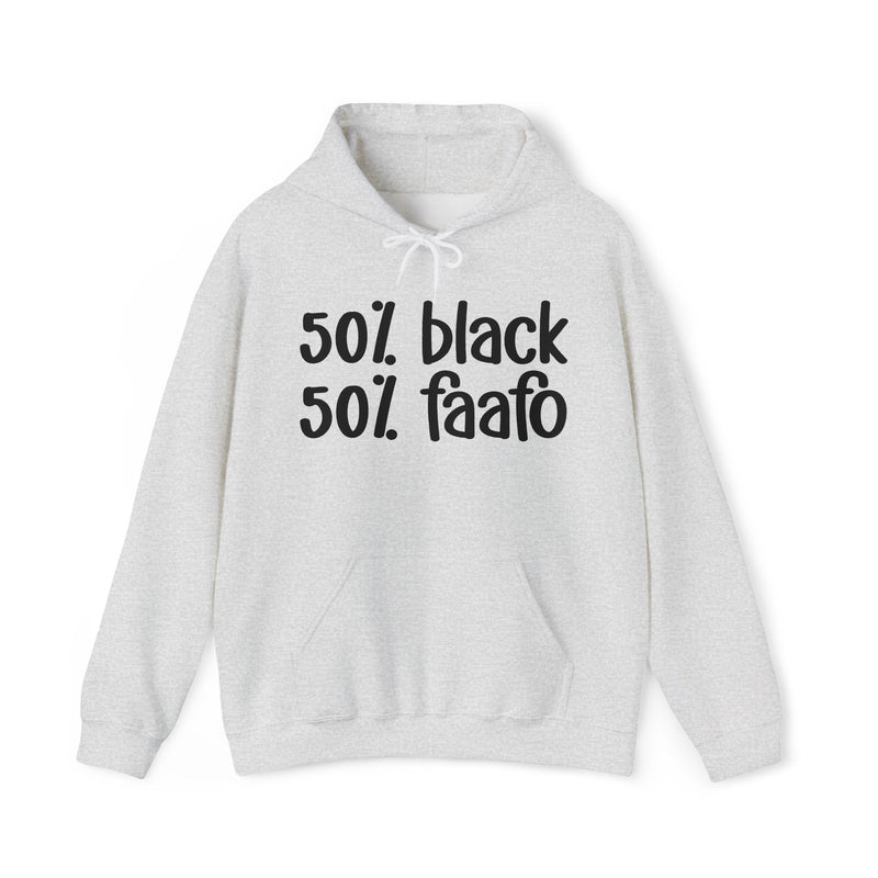 50% Black 50% FAAFO - Hoodie