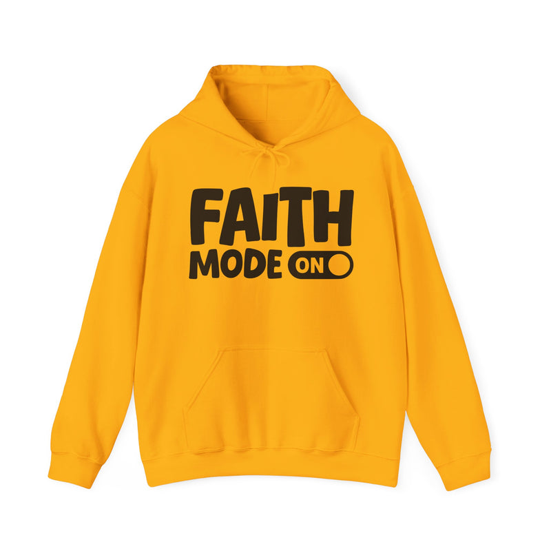 Faith Mode On — Motivational Positive Graphic Hoodie