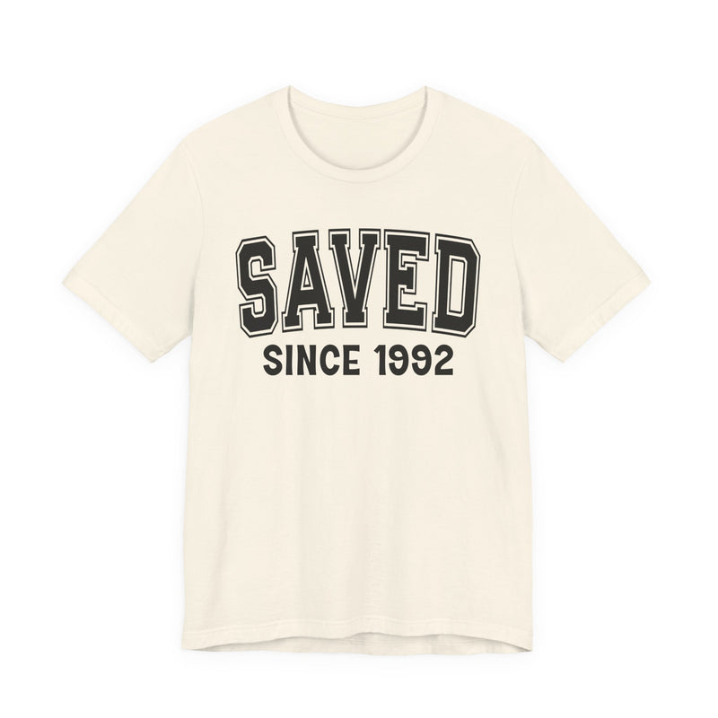 Saved Personalization T-Shirt — Add Your Special "Since Date"