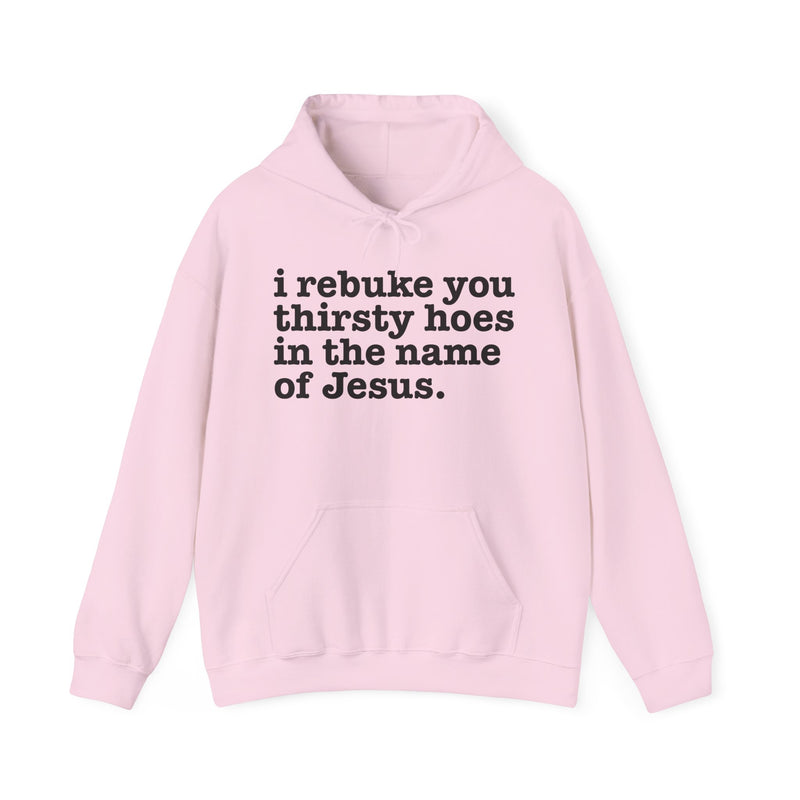 I Rebuke You Thirsty Hoes In The Name Of Jesus