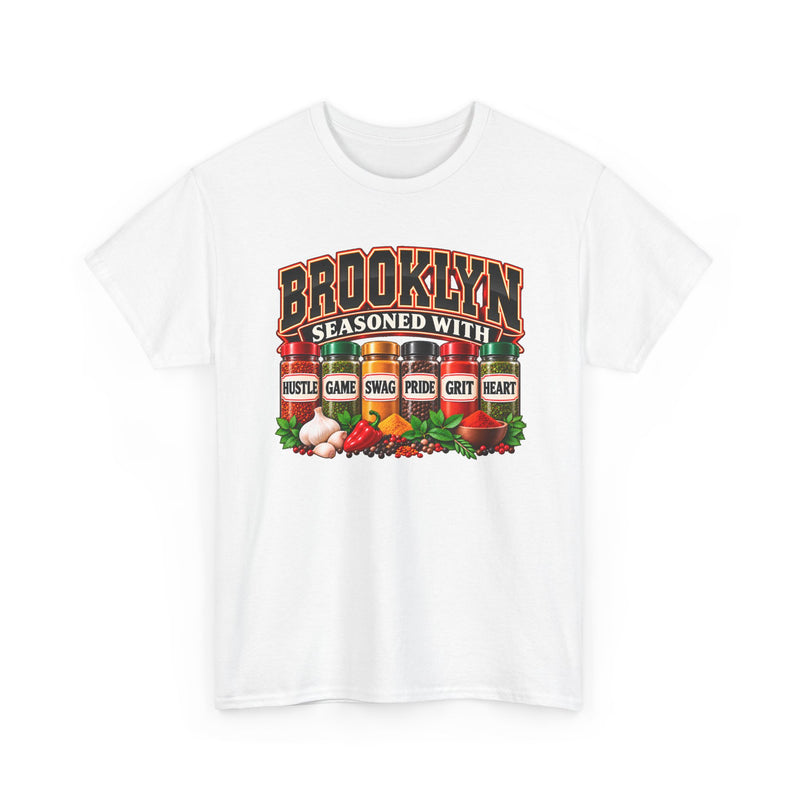 Brooklyn Seasoned With Hustle Game Swag Pride Grit Heart - T-Shirt