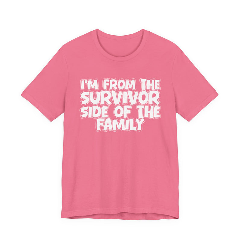 I'm From The Survivor Side of the Family