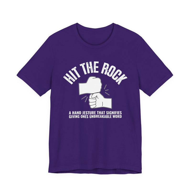 Hit The Rock T-Shirt