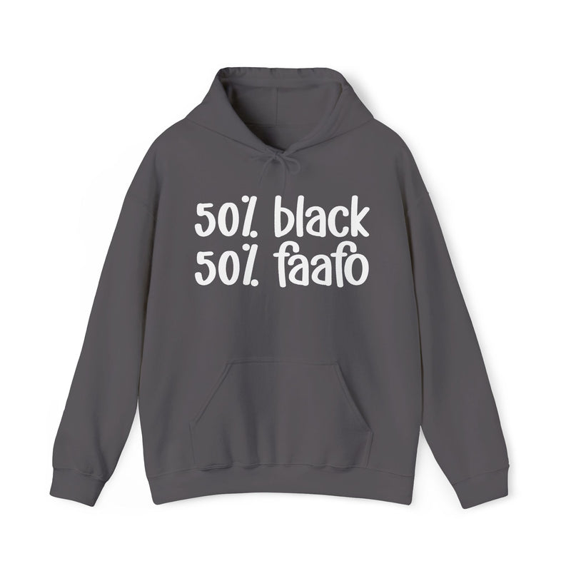 50% Black 50% FAAFO - Hoodie