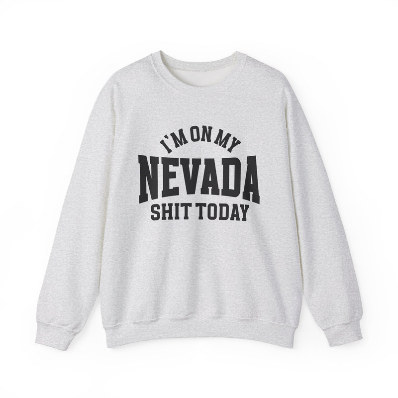 Sweatshirt with lettering reading I'm On My Nevada Shit Today, gallery image 3.