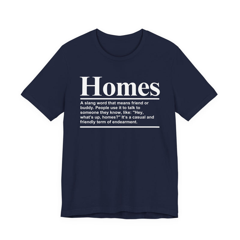 Homes T-Shirt