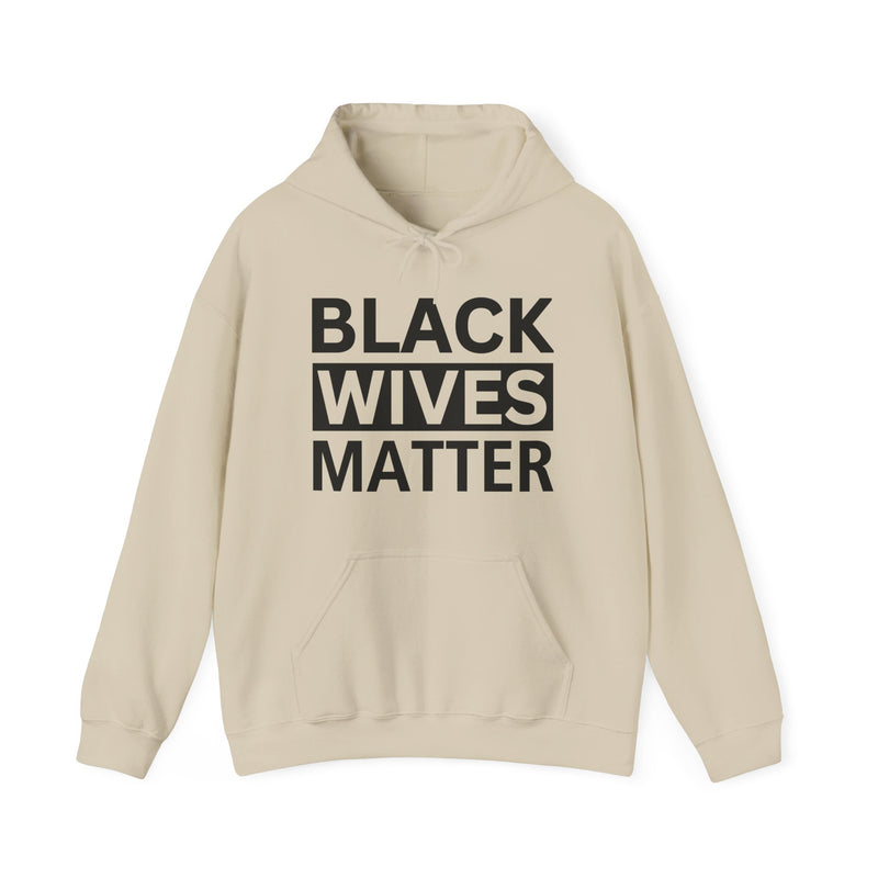 Black Wives Matter — Hoodie