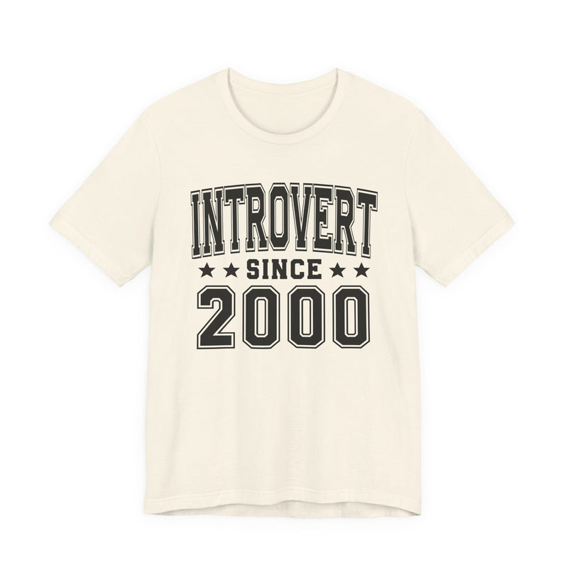 Introvert Since (Personalized Date) — Proud Loner T-shirt