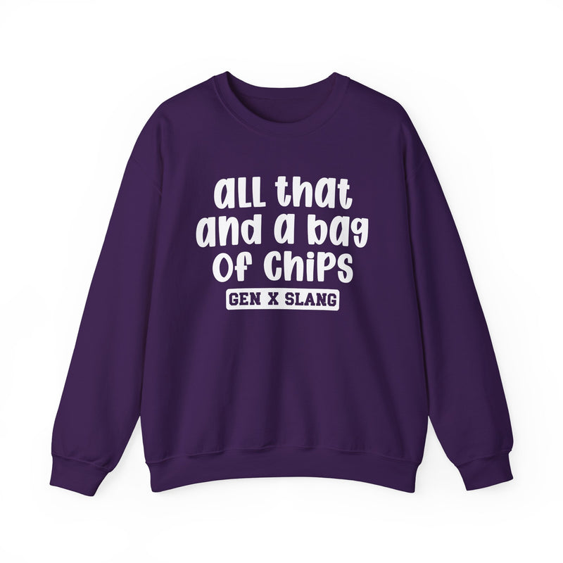 Gen X Slang Sweatshirt — All That And A Bag Of Chips