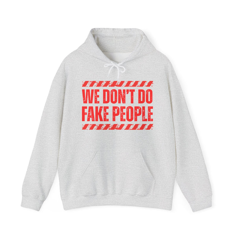 We Don't Do Fake People-Couples Boundary Hoodie