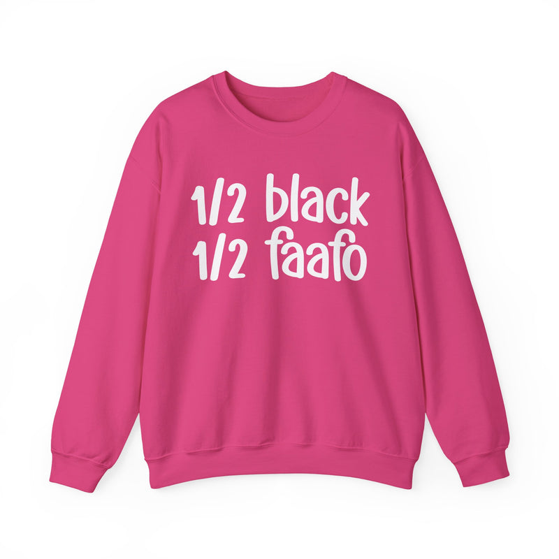 1/2 Black 1/2 FAAFO Sweatshirt