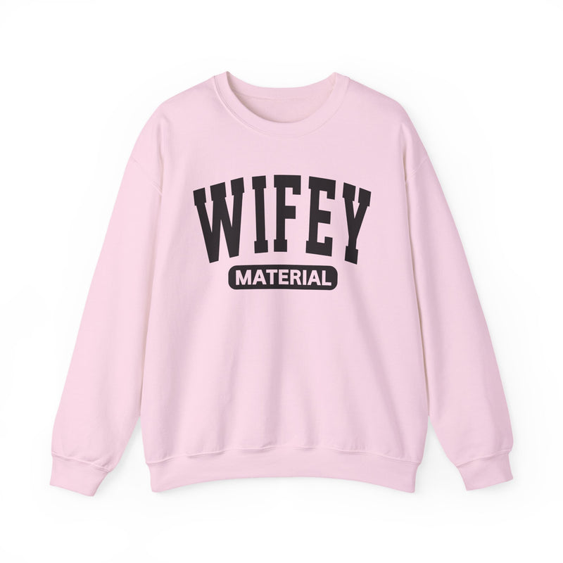 Wifey Material-Marriage Goals Statement Sweatshirt