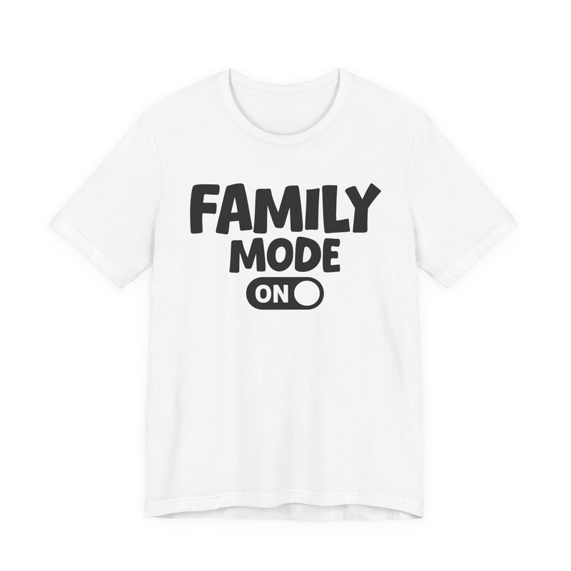 Family Mode On