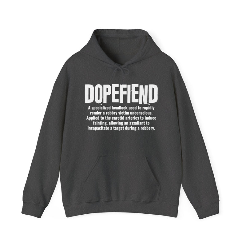 Dopefiend — Criminal Slang Definition Hoodie