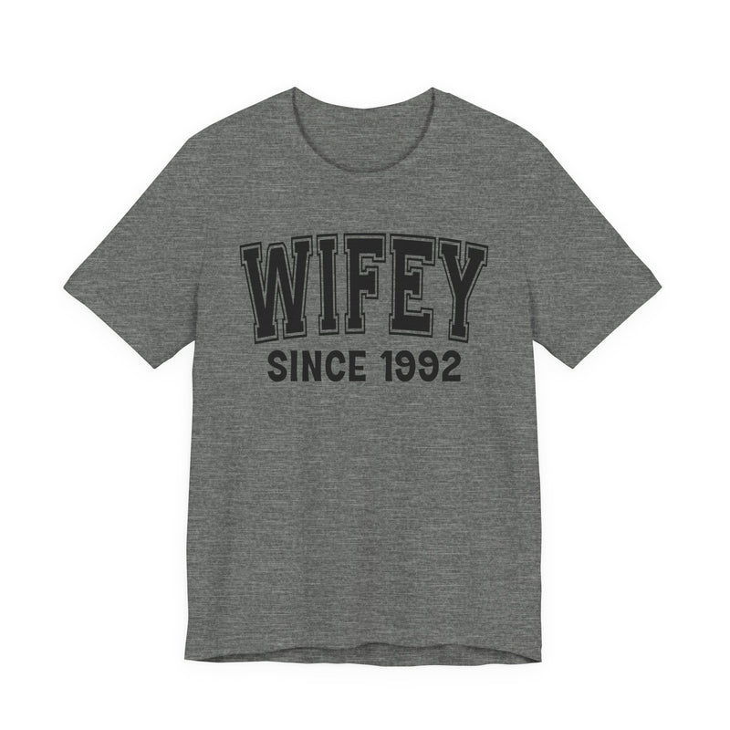Wifey Personalization T-Shirt — Add Your Special "Since Date"