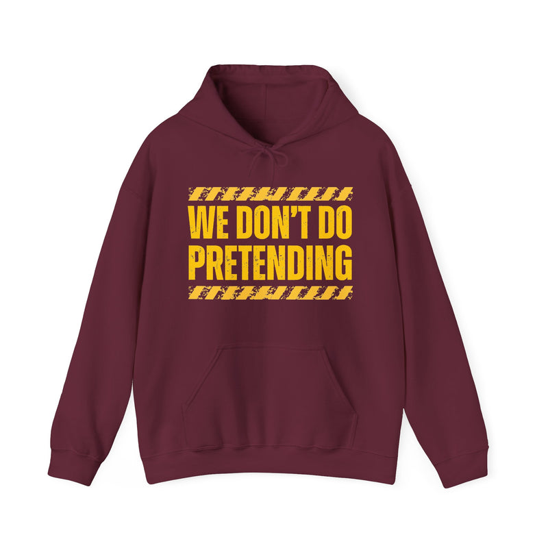 We Don't Do Pretending-Couples Boundary Hoodie