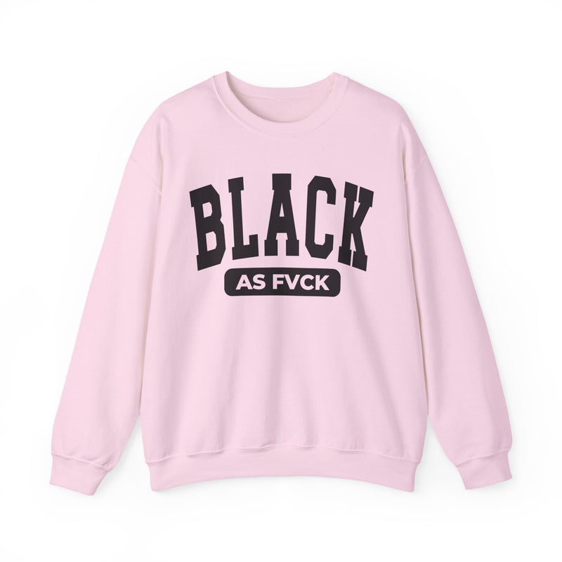 Black As Fvck Sweatshirt
