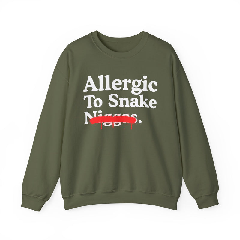 Allergic To Snake Niggas — Sarcastic Statement Sweatshirt