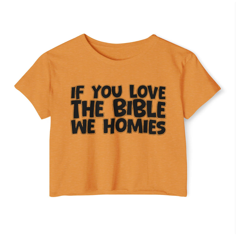 If You Love The Bible We Homies — Spiritual Pride Crop Top