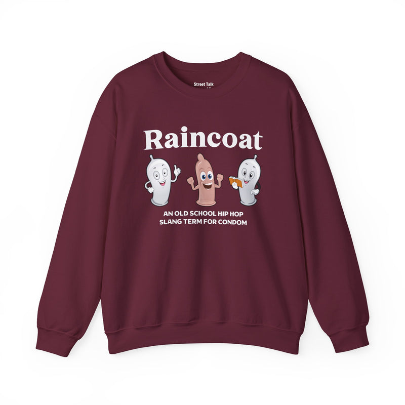 RAINCOAT — Sweatshirt alternate view 6: Raincoat / cartoon condom characters / AN OLD SCHOOL HIP HOP SLANG TERM FOR CONDOM. Street Talk Designs old school statement apparel.