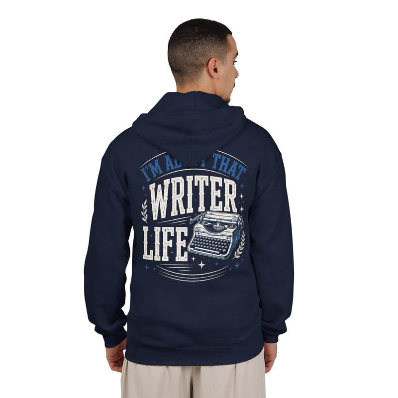 I'm About That Writer Life — LIfe Zip Hoodie