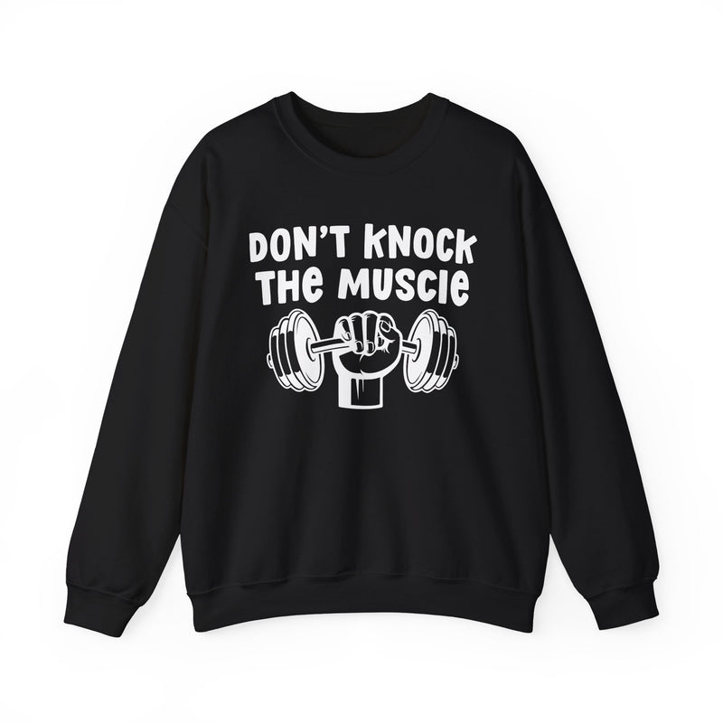 Don't Knock The Muscle - Sweatshirt