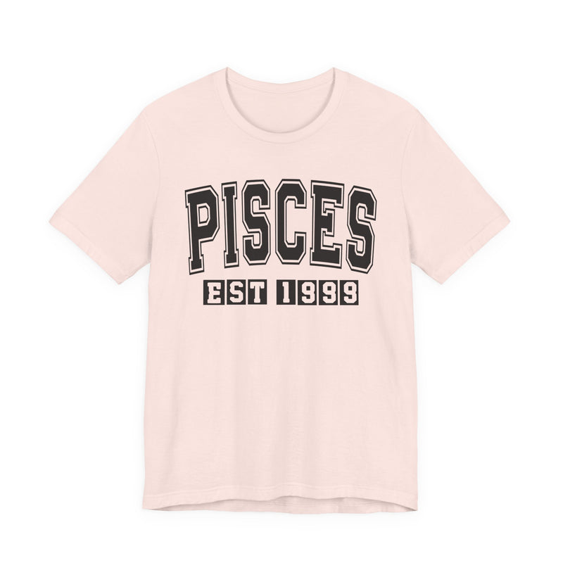 Pisces EST (YEAR) Personalization — Zodiac Birthday T-Shirt
