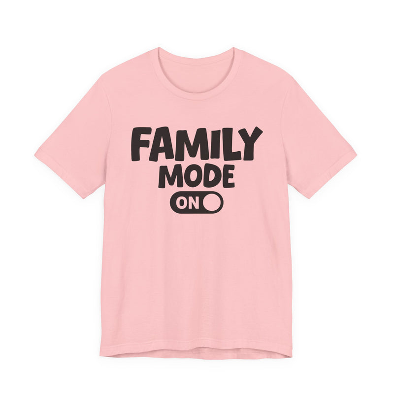 Family Mode On
