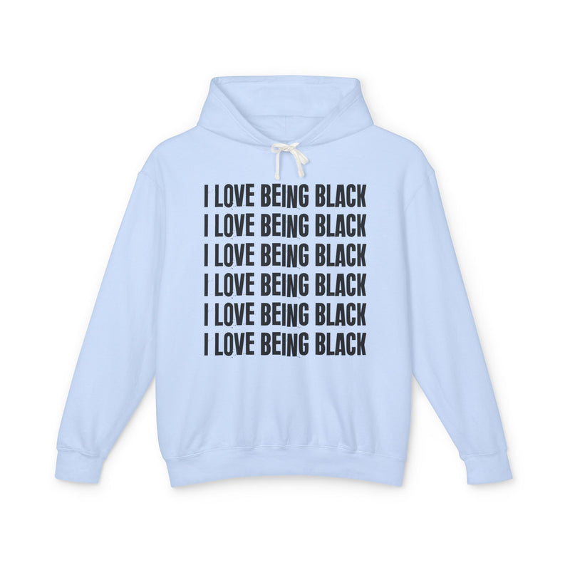 I Love Being Black — Gen X Slang Hoodie