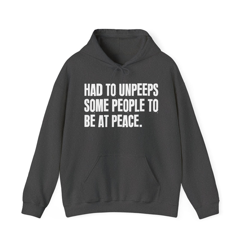 Had To Unpeeps Some People To Be At Peace