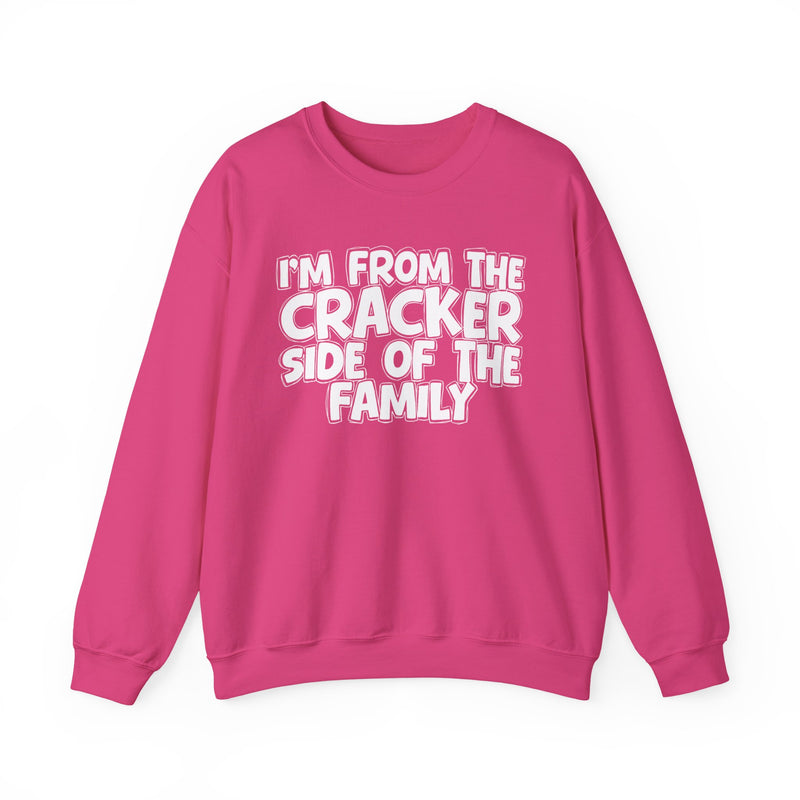 I'm From The Cracker Side of the Family - Sweatshirt
