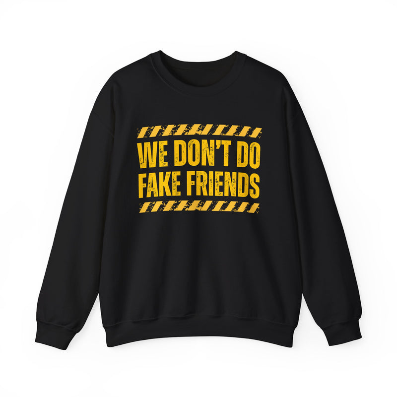 We Don't Do Fake Friends-Couples Boundary Sweatshirt