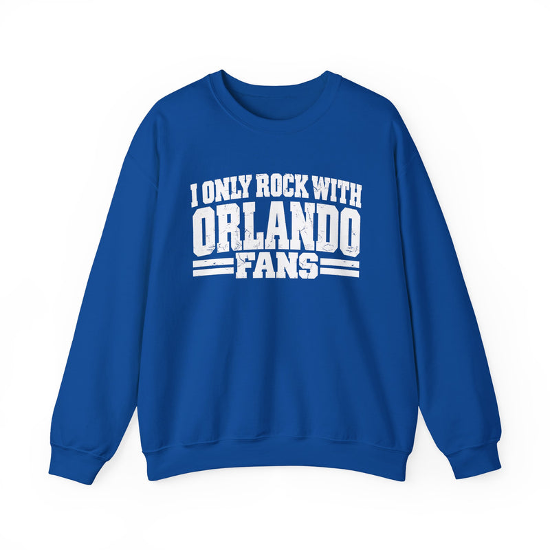 I Only Rock With Orlando Fans — Sweatshirt alternate view 8: I ONLY ROCK WITH ORLANDO FANS in bold statement lettering. Street Talk Designs sports statement apparel.