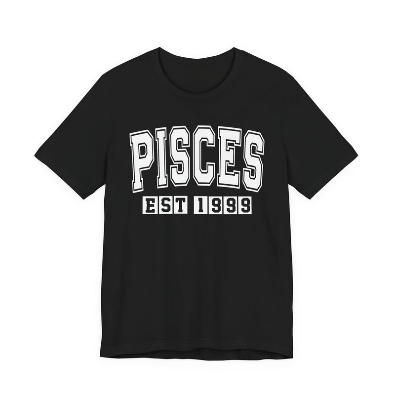 Pisces EST (YEAR) Personalization — Zodiac Birthday T-Shirt
