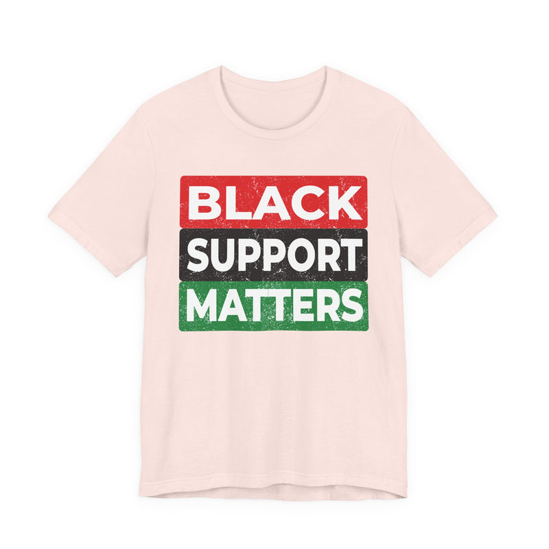 Black Support Matters T-Shirt