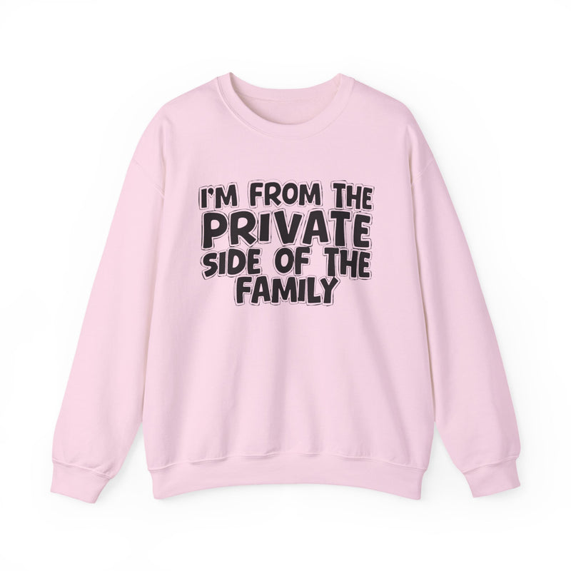 I'm From The Private Side of the Family