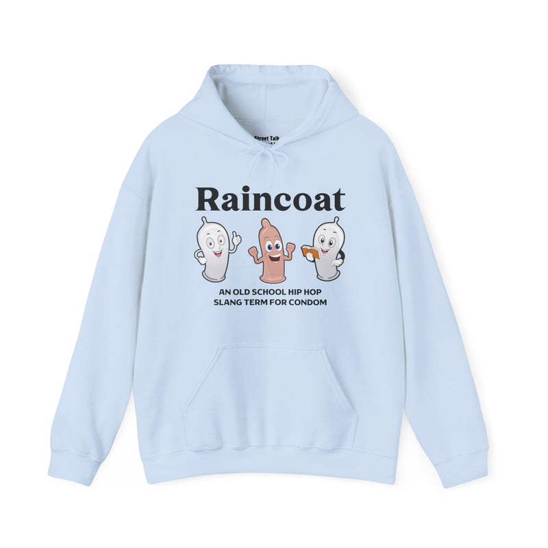 RAINCOAT — Hoodie alternate view 8: Raincoat / cartoon condom characters / AN OLD SCHOOL HIP HOP SLANG TERM FOR CONDOM. Street Talk Designs old school statement apparel.