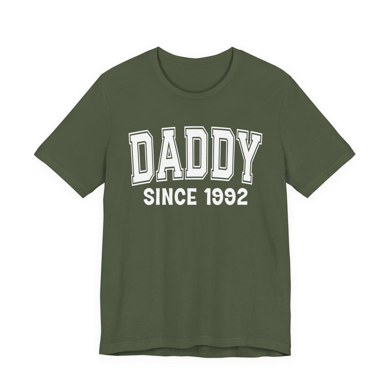 Daddy Personalization T-Shirt — Add Your Special "Since Date"