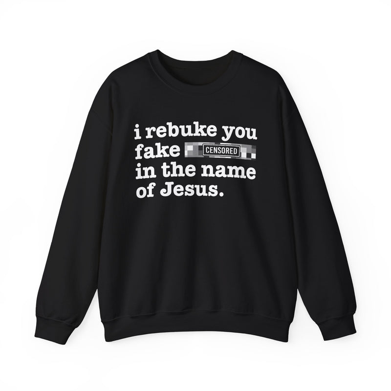I Rebuke You Fake Bitches In The Name Of Jesus