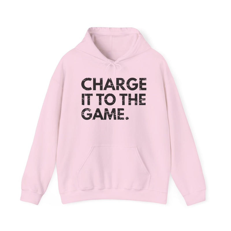 Natural hoodie with contrasting bold statement lettering reading CHARGE IT TO THE GAME, front flat-lay view.