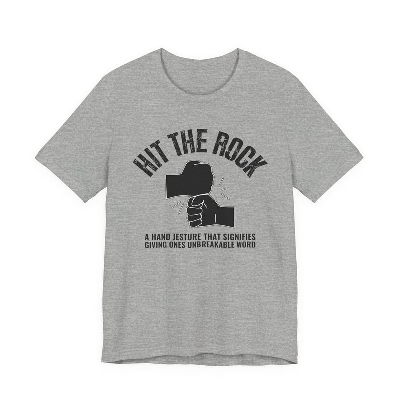 Hit The Rock T-Shirt