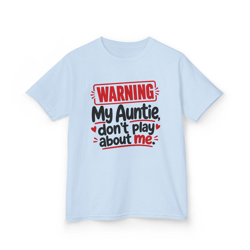 My Auntie, Don't Play About Me — Youth Parent-Child T-shirt