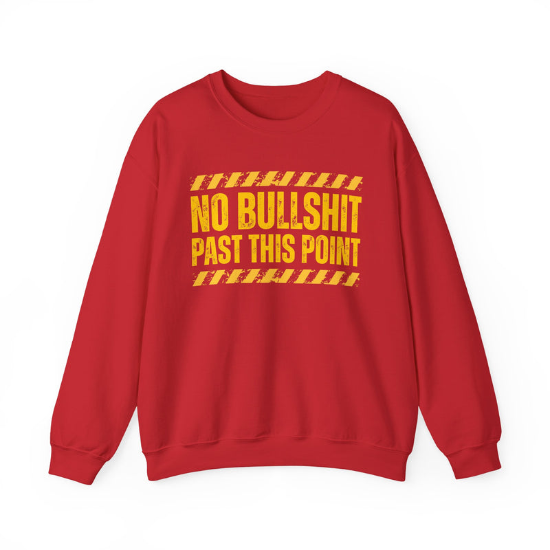 No Bullshit Past This Point-Boundaries Setting Statement Sweatshirt